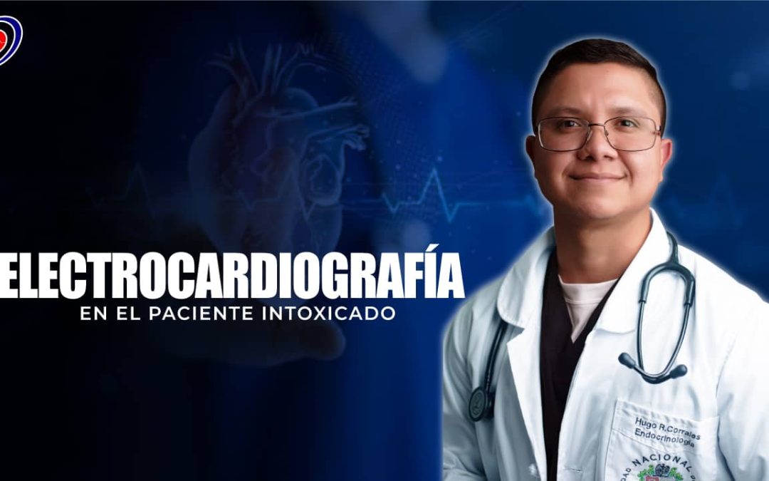 Curso: Electrocardiografía en el paciente intoxicado